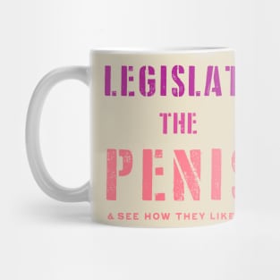 Legislate (Pink) Mug